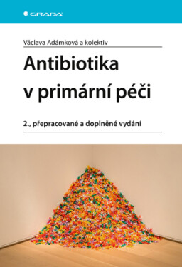 Antibiotika v primární péči - Václava Adámková - e-kniha