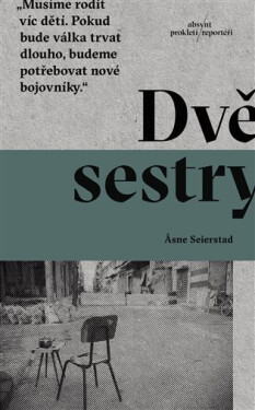 Dvě sestry - Asne Seierstadová