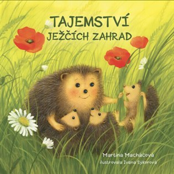 Tajemství ježčích zahrad - Martina Macháčová