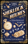 Sherlock Holmes a Strašidelný baron - James Lovegrove