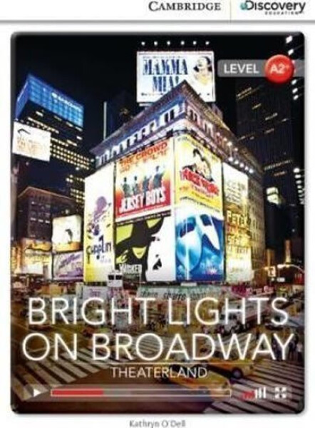 Bright Lights on Broadway: Theaterland Low Intermediate Book with Online Access - O'Dell, Kathryn
