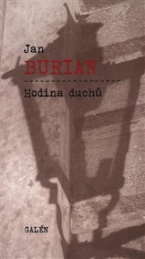 Hodina duchů Jan Burian