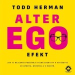 Alter ego efekt - Todd Herman - audiokniha