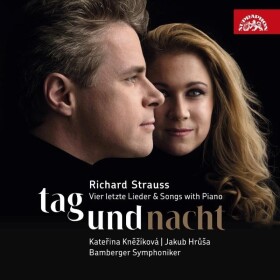 Tag und Nacht / Čtyři poslední písně a písně s klavírem - CD - Richard Strauss