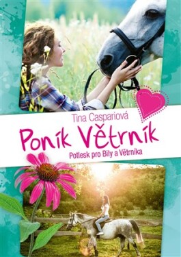 Poník Větrník 4. Potlesk pro Bily a Větrníka
