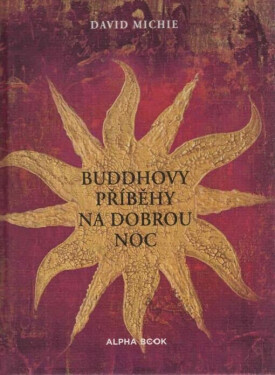 Buddhovy příběhy na dobrou noc - David Michie