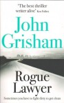 Rogue Lawyer John Grisham