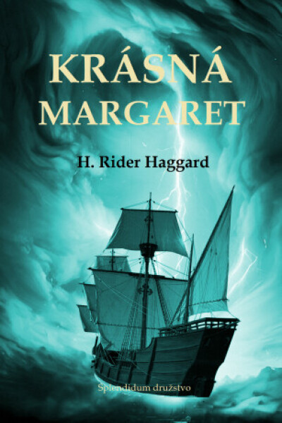 Krásná Margaret - Henry Rider Haggard - e-kniha