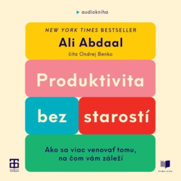 Produktivita bez starostí - Ali Abdaal - audiokniha