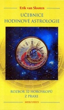 Učebnice hodinové astrologie - van Erik Slooten