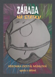 Záhada na statku - Mühlová Veronika Dostál