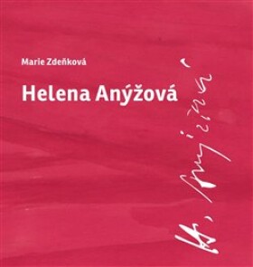 Helena Anýžová Marie Zdeňková