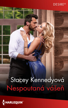 Nespoutaná vášeň - Stacey Kennedyová