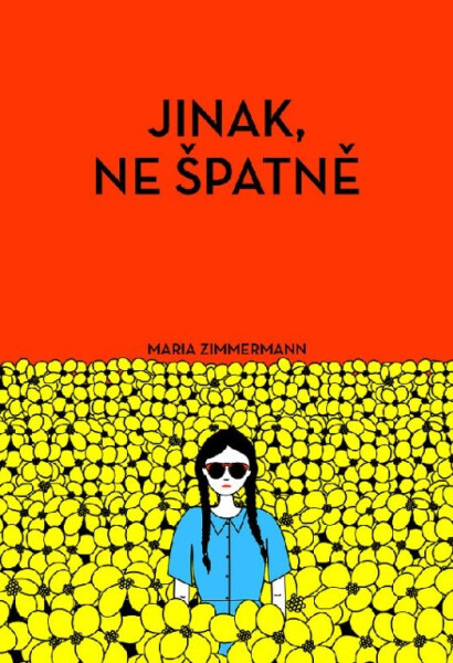 Jinak ne špatně - Maria Zimmermann