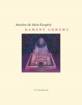 Kameny chrámu - Antoine de Saint-Exupéry