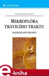 Mikroflóra trávicího traktu. Klinické souvislosti - Vladimír Zbořil e-kniha