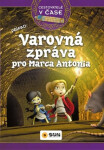 Varovná zpráva pro Marca Antonia