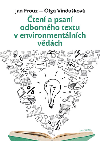 Čtení a psaní odborného textu v environmentálních vědách - Jan Frouz, Olga Vindušková