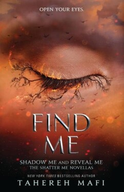 Find Me - Tahereh Mafi