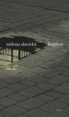 Hagibor - Milena Slavická