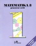 Matematika 8 - Pracovní sešit 1 s komentářem pro učitele - kolektiv autorů