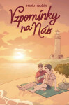 Vzpomínky na nás - Matěj Holčák