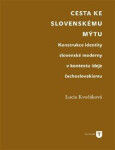 Cesta ke slovenskému mýtu - Lucia Kvočáková