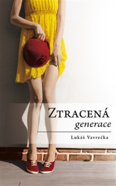 Ztracená generace Lukáš Vavrečka