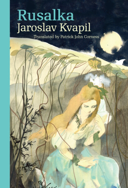 Rusalka - Kvapil Jaroslav