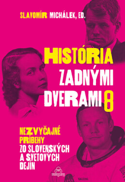 História zadnými dverami 8 - Slavomír Michálek