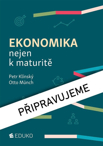 Ekonomika nejen k maturitě - Klínský Petr