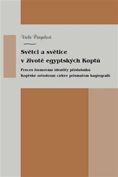 Světci světice životě egyptských Koptů Viola Pargačová