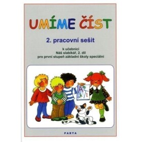 Umíme číst - 2. pracovní sešit k učebnici Náš slabikář, 2. díl pro první stupeň základní š - Libuše Kubová