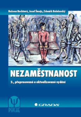 Nezaměstnanost - Božena Šmajsová Buchtová, Josef Šmajs, Zdeněk Boleloucký - e-kniha