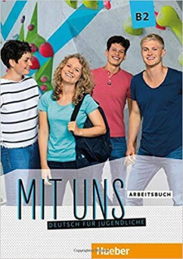 Mit uns B2 - Arbeitsbuch - Breitsameter, Anna