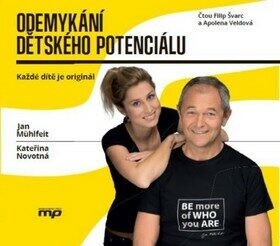 Odemykání dětského potenciálu Kateřina Novotná, Jan Mühlfeit audiokniha