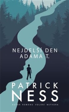 Nejdelší den Adama Patrick Ness