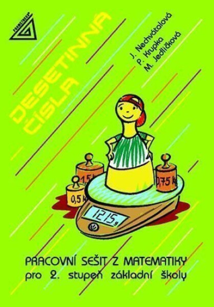 Desetinná čísla Pracovní sešit matematiky pro ZŠ,