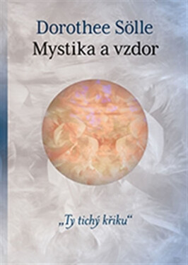 Mystika vzdor Dorothee Sölle