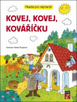 Kovej, kovej, kováříčku - Říkadla pro nejmenší - Vlasta Švejdová