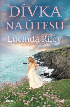 Dívka na útesu - Lucinda Riley