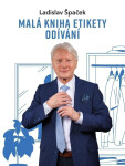 Malá kniha etikety odívání - Ladislav Špaček