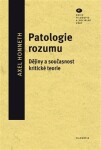 Patologie rozumu Axel Honneth