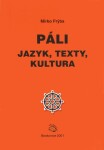 Páli jazyk, texty, kultura Mirko Frýba