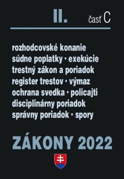 Zákony II časť 2022 Trestné právo, exekučný poriadok súdne spory