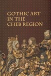 Gothic Art in The Cheb Region