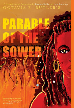 Parable of the Sower (A Graphic Novel Adaptation) - Octavia E. Butler