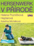 Hersenwerk přírodě Helena Hejzlarová,