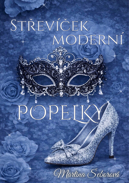 Střevíček moderní Popelky - Martina Šeborová