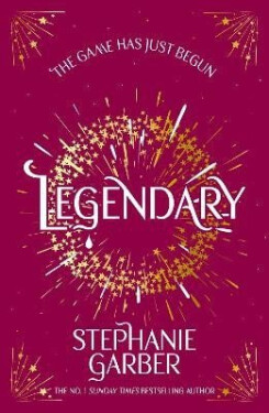 Legendary - Stephanie Garber